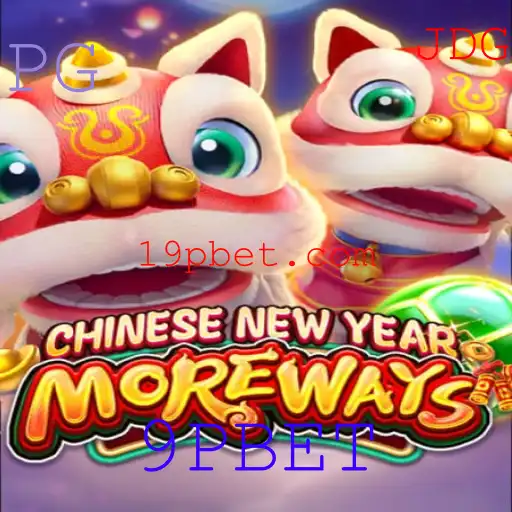 Descubra o Fascinante Jogo CHINESENEWYEARMOREWAYS na Plataforma 9PBET